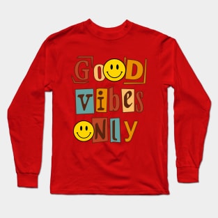 Smiling Face Good Vibes Only Long Sleeve T-Shirt